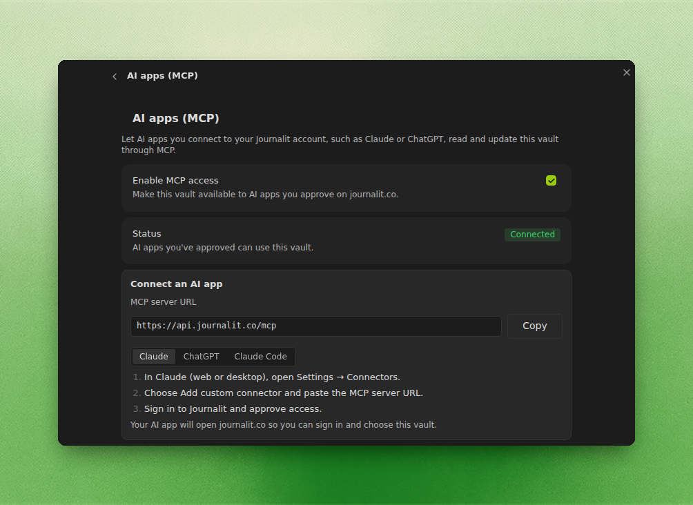 AI apps (MCP) settings with Enable MCP access ticked, Status showing Connected, and the Connect an AI app block showing the MCP server URL https://api.journalit.co/mcp with a Copy button and the Claude tab's three connection steps