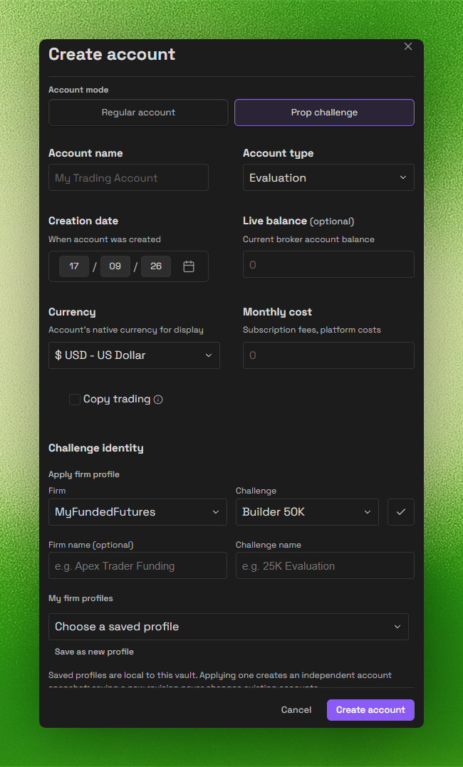 Create account modal with Prop challenge selected in the Account mode toggle, standard account fields above a Challenge identity section offering Apply firm profile with firm and challenge dropdowns, free-text firm and challenge name fields, and a My firm profiles picker