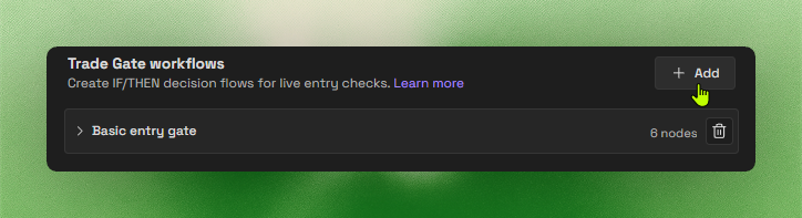 Session Mode Trade Gate workflows settings showing the built-in Basic entry gate and Add button